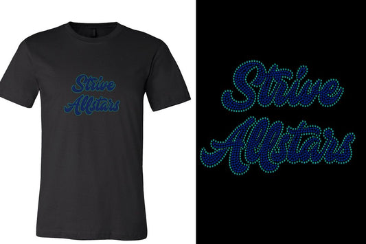 Rhinestones Strive Allstars script text 2 lines stones Unisex t-shirt