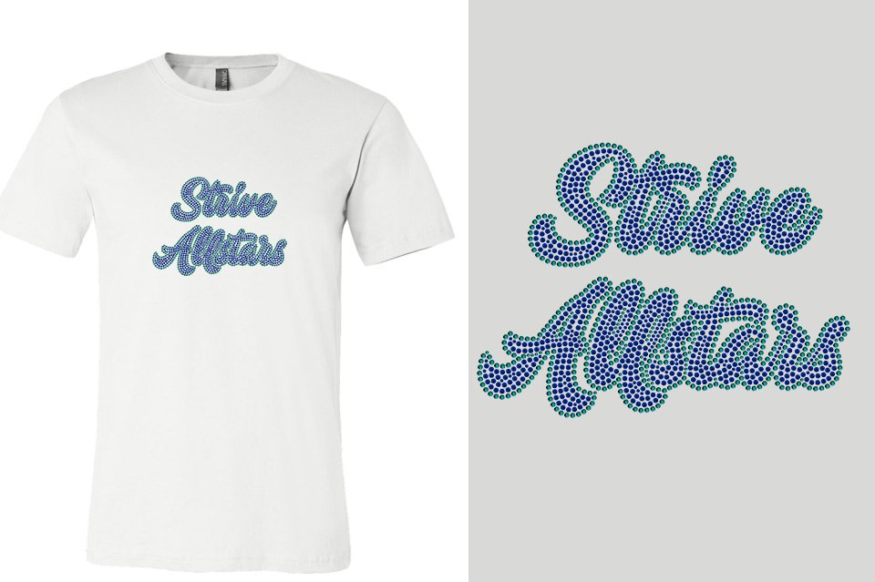 Rhinestones Strive Allstars script text 2 lines stones Unisex t-shirt